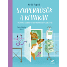 Szuperhősök a klinikán gyermek- és ifjúsági könyv