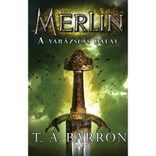 T. A. Barron Merlin 2. könyv - A varázslás dalai (BK24-177565) gyermek- és ifjúsági könyv