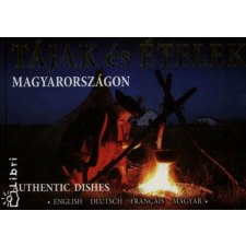 Tájak és ételek Magyarországon gasztronómia