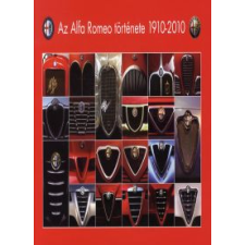 Takács Ákos, Groll Róbert Az Alfa Romeo története 1910-2010 műszaki könyv