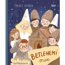Takács Viktória Betlehemi mese irodalom