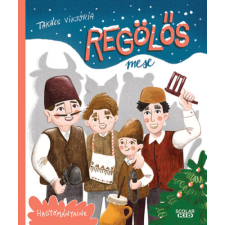 Takács Viktória - Regölős mese gyermek- és ifjúsági könyv