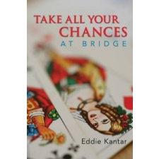  Take All Your Chances at Bridge – Eddie Kantar idegen nyelvű könyv