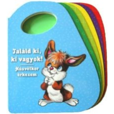  Találd ki, ki vagyok - Húsvétkor érkezem gyermek- és ifjúsági könyv