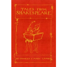  Tales from Shakespeare – Charles Lamb,Mary Lamb,Arthur Rackham idegen nyelvű könyv