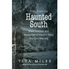  Tales from the Haunted South – Tiya Miles idegen nyelvű könyv