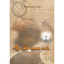Tánczos Lívia - Az idő nem vár életmód, egészség