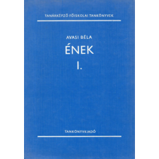 TANKÖNYVKIADÓ Ének I. - Avasi Béla antikvárium - használt könyv
