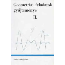 TANKÖNYVKIADÓ Geometriai feladatok gyűjteménye II. antikvárium - használt könyv