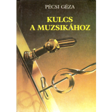 TANKÖNYVKIADÓ Kulcs a muzsikához antikvárium - használt könyv