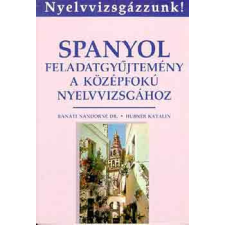 TANKÖNYVKIADÓ Spanyol feladatgyűjtemény a középfokú nyelvvizsgához antikvárium - használt könyv