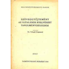 TANKÖNYVKIADÓ Szöveggyűjtemény az általános nyelvészet tanulmányozásához - Dr. Telegdi Zsigmond antikvárium - használt könyv