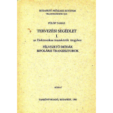 TANKÖNYVKIADÓ Tervezési segédlet I. - az elektronikus áramkörök tárgyhoz - Fülöp Tamás antikvárium - használt könyv