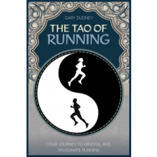  Tao of Running – Gary Dudney idegen nyelvű könyv