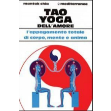 Tao yoga dell'amore – Mantak Chia,S. Bonarelli idegen nyelvű könyv