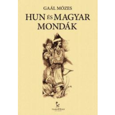 Tarandus Hun és magyar mondák egyéb e-könyv