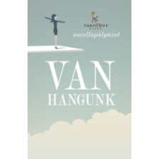 Tarandus Kiadó Van hangunk szépirodalom