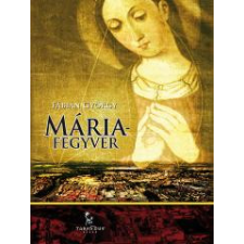 Tarandus Mária-fegyver egyéb e-könyv