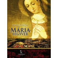 Tarandus Mária-fegyver egyéb e-könyv
