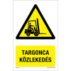  Targonca közlekedés Műanyag tábla 250x160 mm