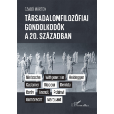  Társadalomfilozófiai gondolkodók a 20. században társadalom- és humántudomány