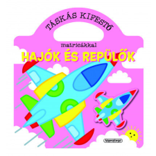 Táskás kifestő matricákkal - Hajók és repülők gyermek- és ifjúsági könyv
