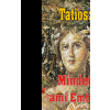 Tatiosz TATIOSZ - MINDEN, AMI EMBERI