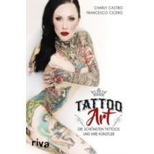 Tattoo Art – Charly Castro,Francesco Cicero idegen nyelvű könyv