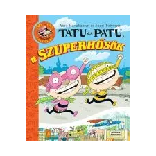 - TATU ÉS PATU, A SZUPERHŐSÖK gyermek- és ifjúsági könyv
