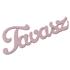  Tavasz felirat fa rózsaszín 15cm dekorációs kellék