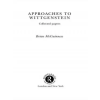Taylor &amp; Francis Ltd Approaches to Wittgenstein | Brian McGuinness