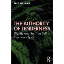 Taylor &amp; Francis Ltd Authority of Tenderness | Paul Williams egyéb könyv