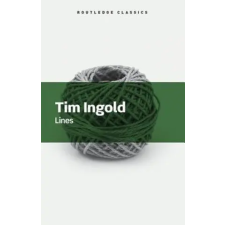 Taylor &amp; Francis Ltd Lines | Tim Ingold egyéb könyv