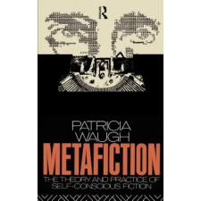 Taylor &amp; Francis Ltd Metafiction | Patricia Waugh egyéb könyv
