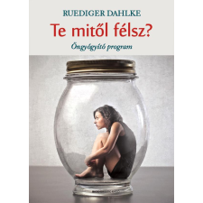  Te mitől félsz? - Öngyógyító program ezoterika