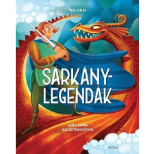 Tea Orsi - Sárkánylegendák egyéb könyv