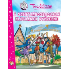 Tea Stilton A SZENTJÁNOSBOGARAK KLUBJÁNAK GYŐZELME - KÉPREGÉNY szórakozás