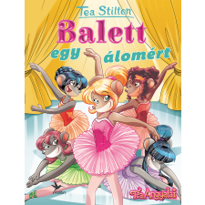 Tea Stilton - Balett egy álomért gyermek- és ifjúsági könyv