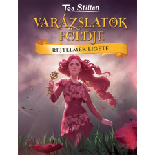 Tea Stilton - Rejtelmek Ligete - Varázslatok Földje gyermek- és ifjúsági könyv