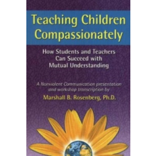  Teaching Children Compassionately – Marshall B. Rosenberg idegen nyelvű könyv
