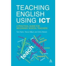  Teaching English Using ICT – Tom Rank idegen nyelvű könyv