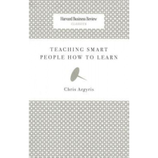  Teaching Smart People How to Learn – Chris Argyris idegen nyelvű könyv