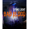 Techland Publishing Dying Light - Bad Blood (PC - Steam Digitális termékkulcs)