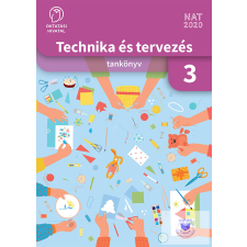 Technika és tervezés tankönyv a 3. évfolyam számára tankönyv