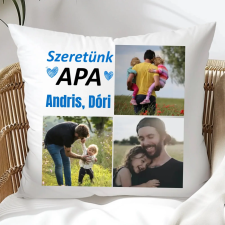 TeeInBlue Apák napi párna 3 képpel, felirattal Párna / FEHÉR HÁTOLDAL / szivacs lakástextília