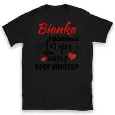 TeeInBlue Egyedi póló anyának, káosz koordinátor Póló / fekete / S ajándéktárgy