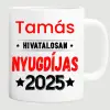 TeeInBlue Hivatalosan nyugdíjas bögre névvel - nyugdíjas búcsúztató ajándék Bögre / FEHÉR / NEM