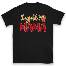 TeeInBlue Legjobb mama karácsonyi póló Póló / fekete / M ajándéktárgy