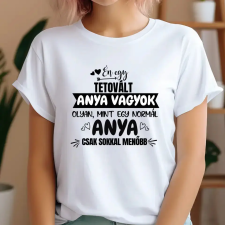TeeInBlue Menő anya egyedi póló jellemzéssel Póló / fehér / 2XL ajándéktárgy