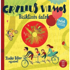 Teknős Könyvek Gryllus Vilmos: Biciklizős dalok gyermek- és ifjúsági könyv